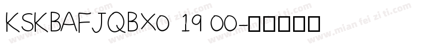 KSKBAFJQBX0 19 00字体转换